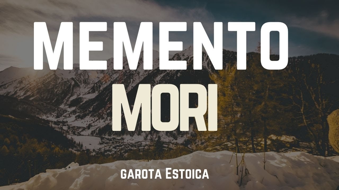 Por que os Estóicos dizem Memento Mori? Sabedoria Estóica