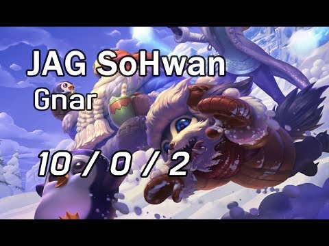 JAG SoHwan Gnar 10/0/2 VS Blank Fiora