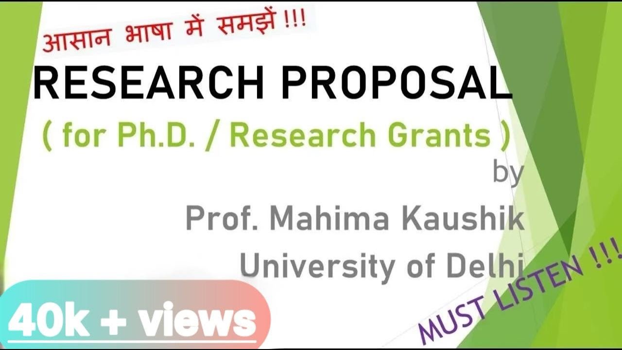 How to make a research proposal for Ph.D. / Research Grant by Prof. Mahima Kaushik II Important tips