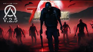 【7Days to Die V.2.5 Age of Oblivion】NPCと共闘出来る最高MODサバイバルで生き残れ！#01（AOO.7DTD）