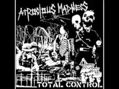 Atrocious Madness - Total Control