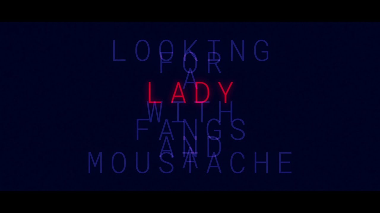 OFFICIAL TRAILER | LOOKING FOR A LADY WITH FANGS AND A MOUSTACHE