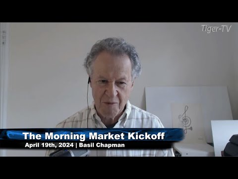 April 19th, The Morning Market Kickoff on TFNN - 2024
