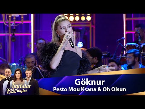 Göknur - Pesto Mou Ksana & Oh Olsun