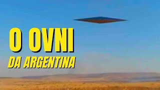 O OVNI da Argentina