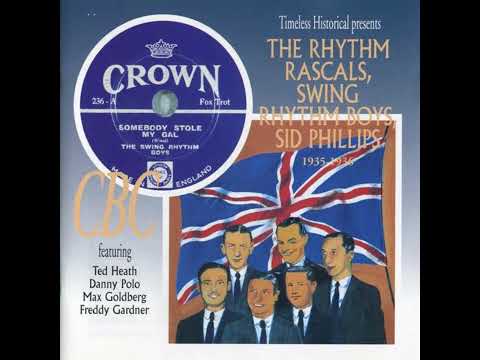 THE RHYTHM RASCALS, THE SWING RHYTHM BOYS, SID PHILLIPS – 1935-1936 (1998)(FULL ALBUM)