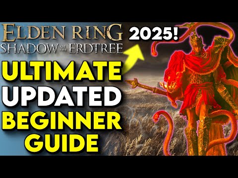 ULTIMATE Beginners Guide To ELDEN RING! - Elden Ring New Player Guide For 2025! (Elden Ring Tips)