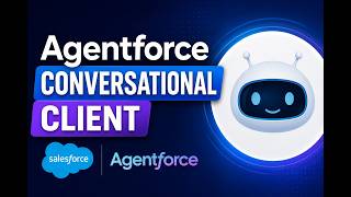 Agentforce Conversational Client | Integrate Employee Agent with LWC | Step-by-Step Tutorial
