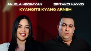 Anjela Heqimyan & Spitakci Hayko - Kyanqits Kyanq Arnem (2024)