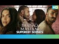 Bajirao Mastani - Superhit Best Scenes - Ranveer Singh, Deepika Padukone & Priyanka Chopra
