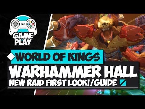 Warhammer Hall!! NEW RAID First Look/Guide - World of Kings