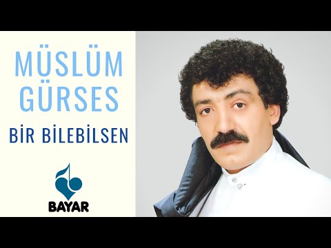 Müslüm Gürses - Bir Bilebilsen