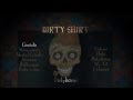 Dirty Shirt - Dirtylicious (Album Preview) 