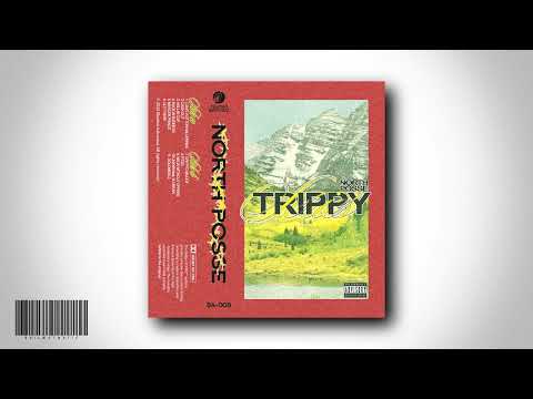 NORTH POSSE - TRIPPY SERIES PT. 1 [FULL TAPE]