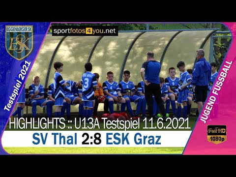 ▶️ TESTSPIEL U13 ⚽️ Thal 🆚 ESK Graz ⚽️ vom 11.6.2021