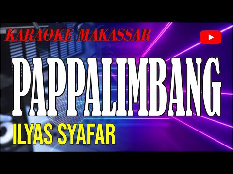 Karaoke makassar pappalimbang - ilyas syafar
