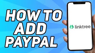How to Add Paypal to Linktree (2024)