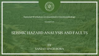 Seismic Hazard Analysis and Faults | Sanjay Singh Bora