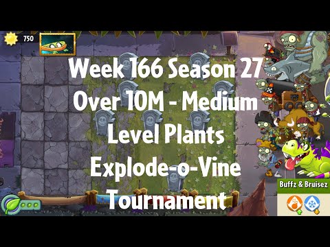 (Over 10M - Explode-o-Vine Tournament) PvZ2 Arena Week 166 S27, Medium Level Plants - Jade League