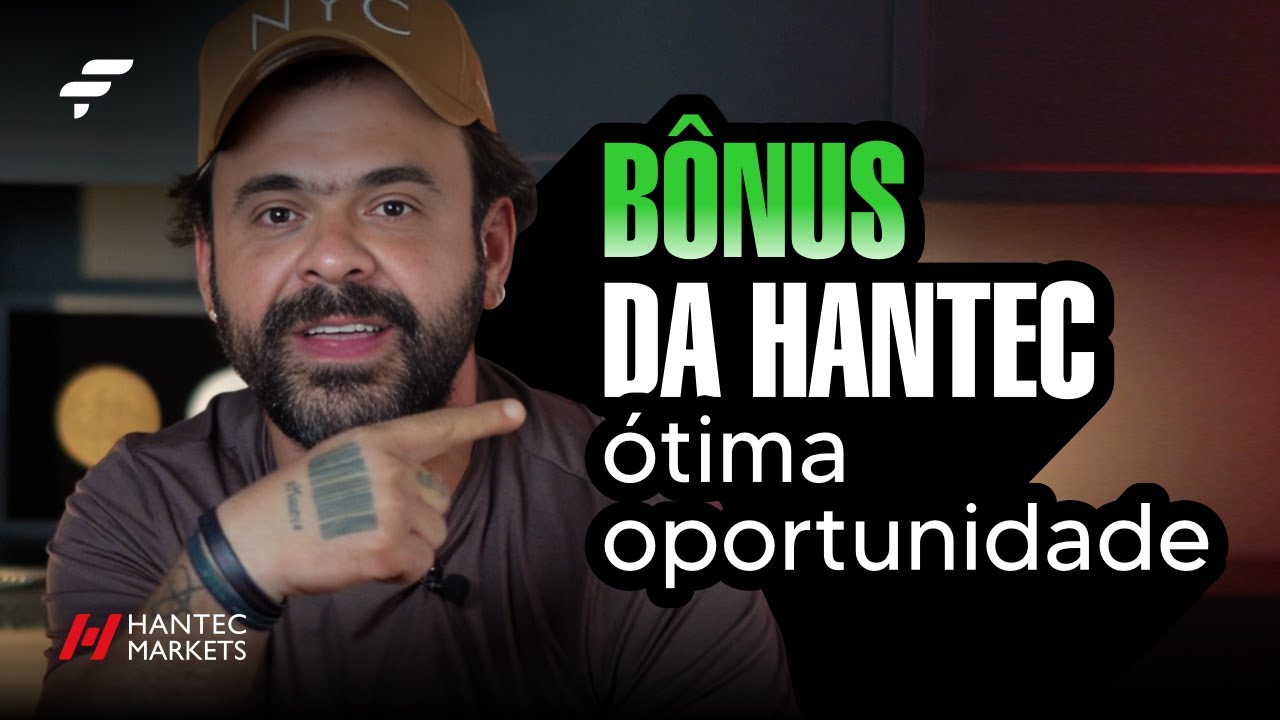 Bônus da Hantec - Ótima oportunidade | FOREX | FIMATHE
