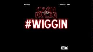 CA$H The RULER - WIGGIN