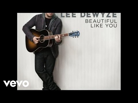 Beautiful Like You - Lee DeWyze