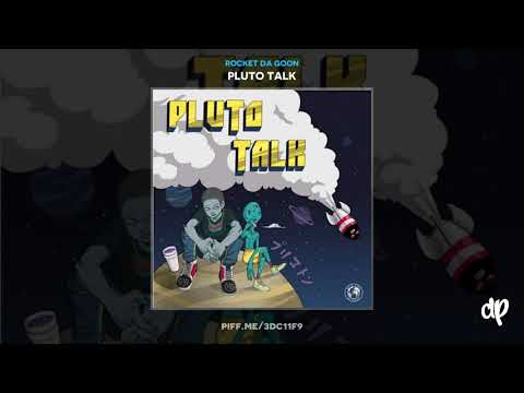 Rocket Da Goon - Doing Me ft UnoTheActivist [Pluto Talk]