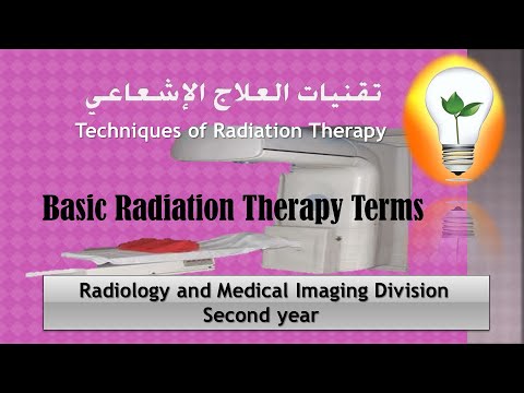 Radiation Therapy ch 1 ch 2 terms and introduction تقنيات العلاج الإشعاعي مصطلحات ومقد