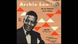 Archie Lewis - The Whole World Is Singing My Song..wmv