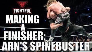 Making A Finisher: Arn Andersons Spinebuster