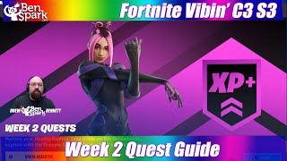 How To Complete All Week 2 Quests - Easy Location Guide - Fortnite Chapter 3 Season 3 Vibin'