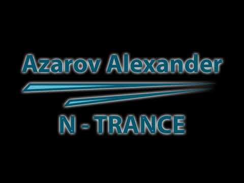 Azarov Alexander (AeroSpace) - N-Trance