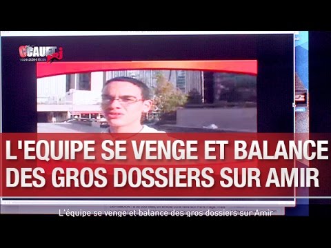 L'équipe se venge et balance des gros dossiers sur Amir - C’Cauet sur NRJ