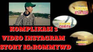 Download lagu 3 KOMPLIKASI VIGRAM STORY #ROMMYWD mp3 Download lagu 3 KOMPLIKASI VIGRAM STORY #ROMMYWD mp3