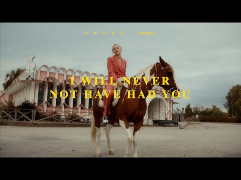 Vanbot - I Will Never Not Have Had You (Official Video)