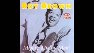 Roy Brown  -  Mighty Mighty Man  -  2 versions