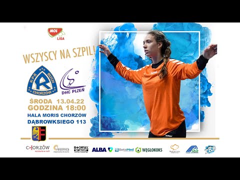 MOL Liga: KPR Ruch Chorzów - DHC Pilzno