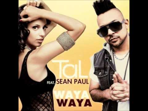 Tal Feat. Sean Paul - Waya Waya OFFICIAL VIDEO 2011