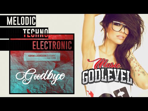 Hakan Ludvigson ft Coni - Goodbye (Worakls Remix) Melodic Techno Electronic [Audio]
