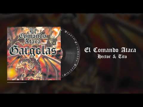 Hector & Tito - Si Quieren Guerra Pues Voy | Gargolas 1: El Comando Ataca (1998)