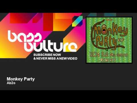 Ab2o - Monkey Party - BassVulture