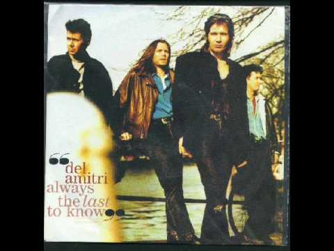 Always the last to know - del amitri