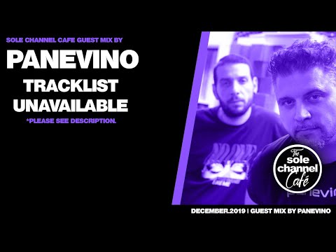 Sole Channel Cafe Special Guest Mix By Panevino - December. 2019