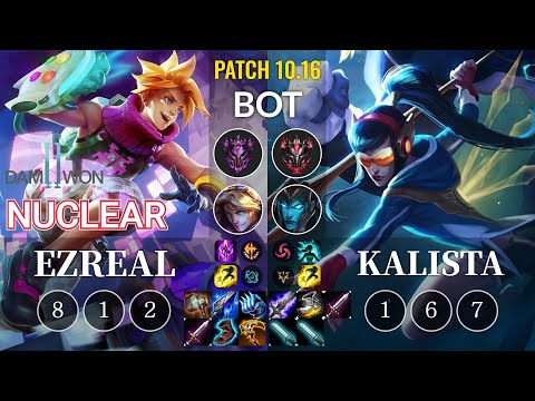 DWG Nuclear Ezreal vs Kalista Bot - KR Patch 10.16