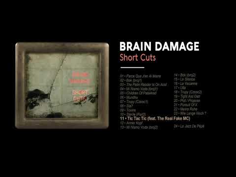 Brain Damage - #11 - Tic Tac Tic (feat. The Real Fake MC)