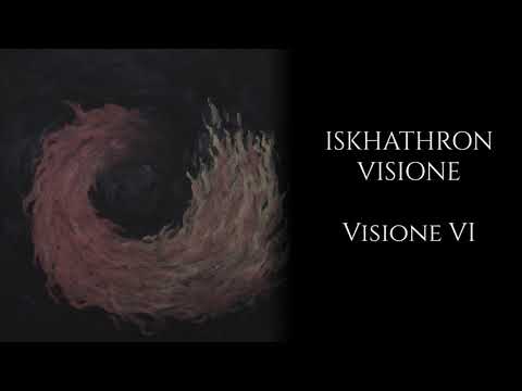 Iskhathron - Visione VI