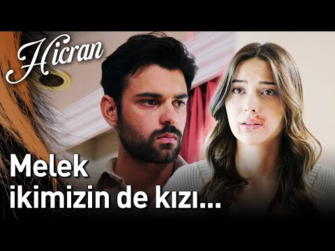 Hicran 135. Bölüm - Melek İkimizin de Kızı...