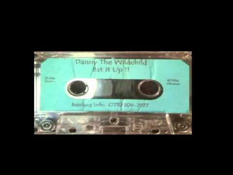 Danny The Wildchild - Bat it Up (Side A)