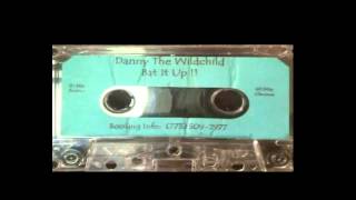 Danny The Wildchild - Bat it Up (Side A)