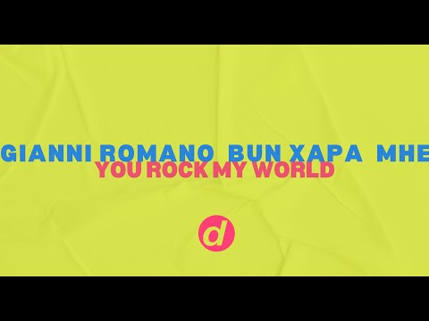 Gianni Romano, Bun Xapa, MHE - Your Rock My World